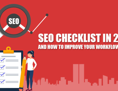 SEO Checklist In 2021 And How To Improve Your Workflow?