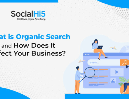 What is Organic Search, and How Does It Affect Your Business?